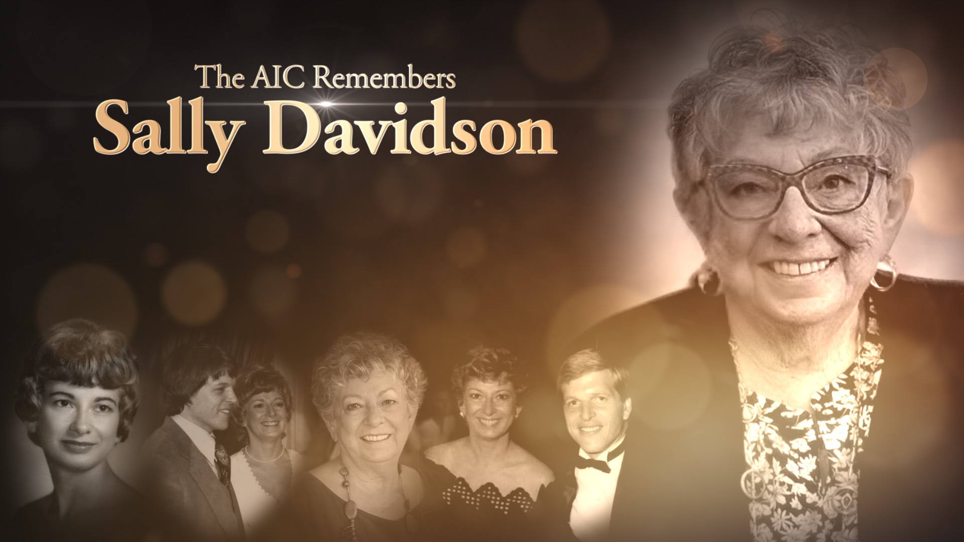 AIC Remembers AIC Remembers Sally Davidson